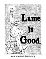 Lame is Good