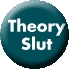 Theory Slut