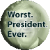 Worst President Ever